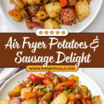 Air Fryer Potatoes and Sausage Recipe