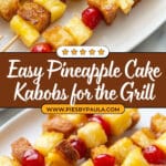 Pineapple Upside Down Cake Kabobs Recipe