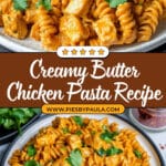 Butter Chicken Pasta Recipe