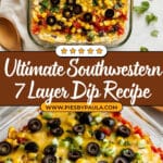 Southwestern 7 Layer Dip Recipe