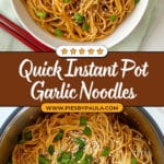 Instant Pot Garlic Noodles Recipe