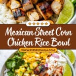 Street Corn Chicken Rice Bowl Recipe