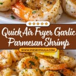 Air Fryer Garlic Parmesan Shrimp Recipe