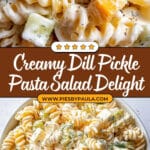 The Best Creamy Dill Pickle Pasta Salad Recipe