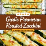 Garlic Lemon and Parmesan Oven Roasted Zucchini Recipe