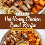 Hot Honey Chicken Bowl Recipe